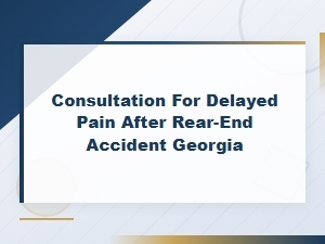 Proving Delayed Rear-End Accident Injuries in Georgia